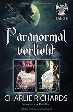 Paranormal verliebt Band 6: Den Bären reizen / Korts Schatz (Paranormal verliebt Print, Band 6)