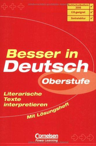 Besser in der Sekundarstufe II - Deutsch: Literarische Texte interpretieren: Übungsbuch mit separatem Lösungsheft (24 S.)