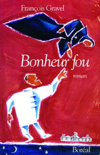 Bonheur fou (Littérature)