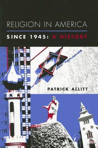 Religion in America Since 1945: A History (Columbia Histories of Modern American Life)