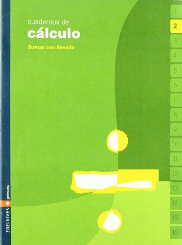 Cuaderno 2 de calculo (Sumas con llevada)