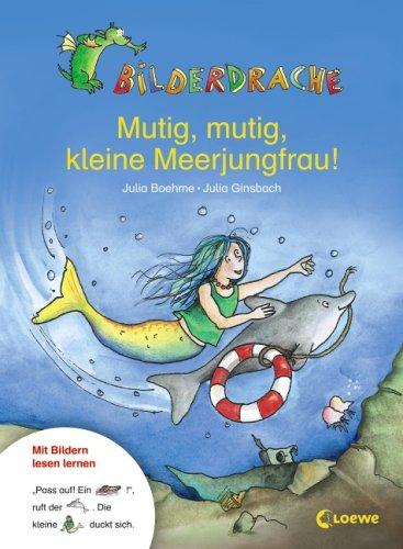 Bilderdrache. Mutig, mutig, kleine Meerjungfrau!