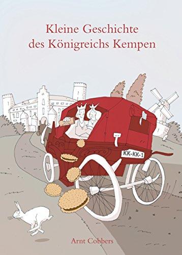 Kleine Geschichte des Königreichs Kempen