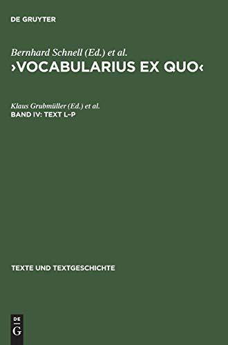 ›Vocabularius Ex quo‹: Text L–P (Texte und Textgeschichte, 22–27, Band 22)