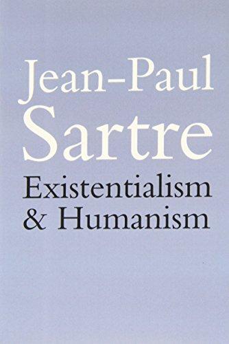 Existentialism and Humanism