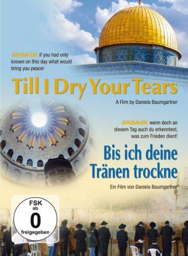 Bis ich deine Tränen trockne - Till I Dry Your Tears