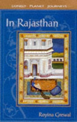 Lonely Planet in Rajasthan (Lonely Planet Journeys)