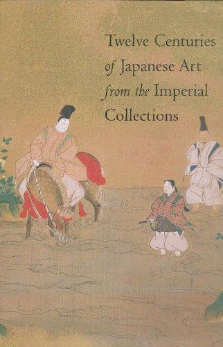 Twelve Centuries of Japanese Art from the Imperial Collections