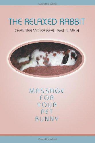 The Relaxed Rabbit: Massage for Your Pet Bunny