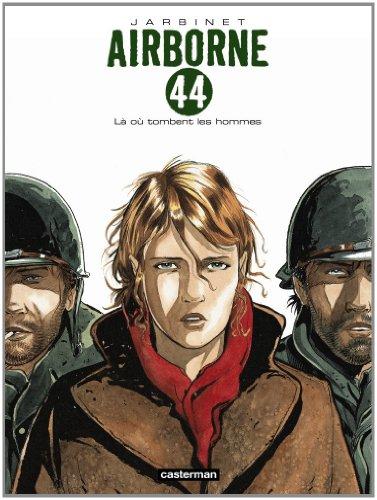 Airborne 44. Vol. 1. Là où tombent les hommes