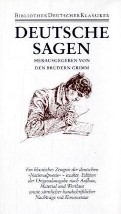 Deutsche Sagen: Herausgegeben von den Brüdern Grimm