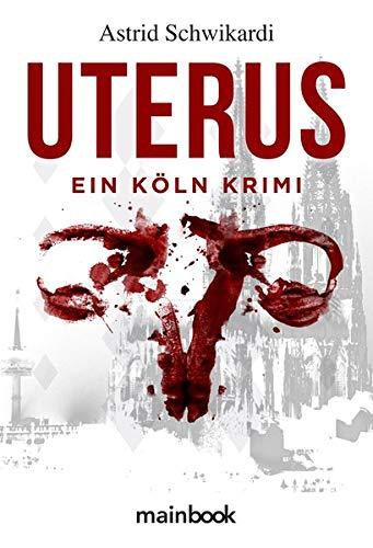 Uterus: Köln-Krimi