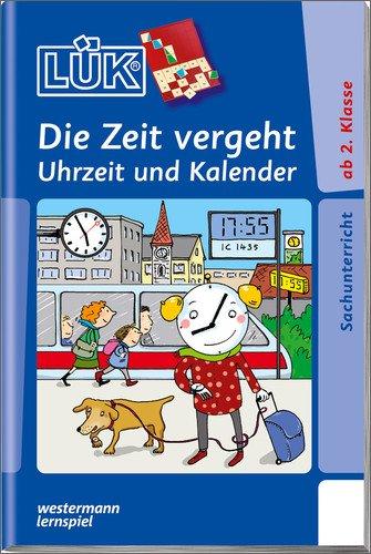 LÜK: Die Zeit: Uhrzeit, Kalender