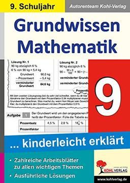 Grundwissen Mathematik / Klasse 9: Grundwissen kinderleicht erklärt im 9. Schuljahr