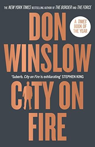 City on Fire: the gripping new crime novel from the international number one bestselling author of The Cartel trilogy