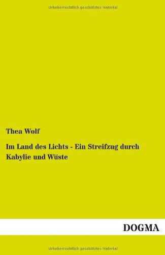 Im Land des Lichts - Ein Streifzug durch Kabylie und Wüste