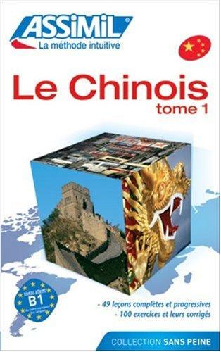 Le chinois sans peine. Vol. 1