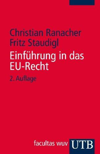 Einführung in das EU-Recht: Institutionen, Recht und Politiken der Europäischen Union