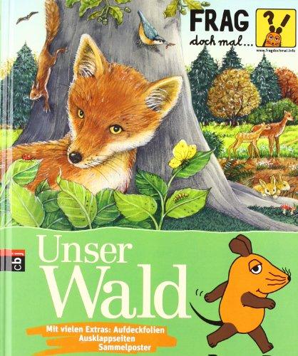 Frag doch mal ... die Maus!  - Unser Wald