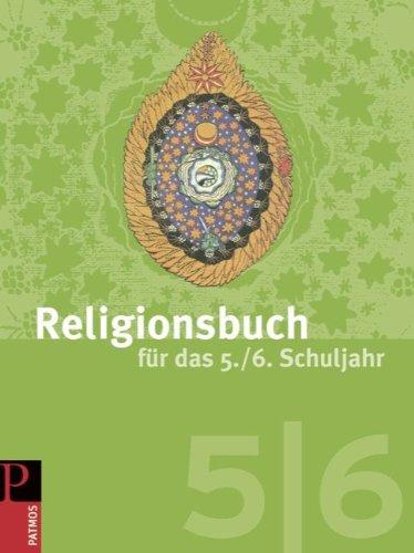 Religionsbuch für das 5./6. Schuljahr. Schülerbuch: Unterrichtswerk für die Sekundarstufe 1