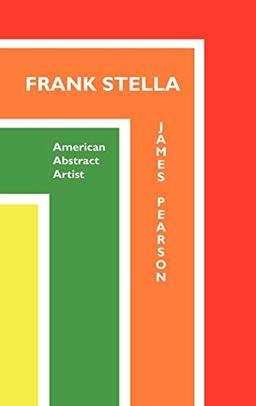 Frank Stella: American Abstract Artist (Painters)