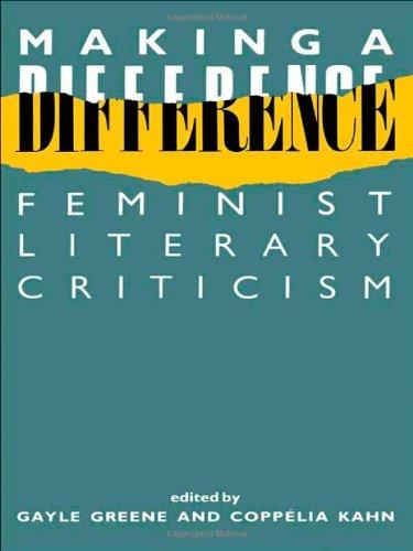 Making a Difference: Feminist Literary Criticism (New Accents)