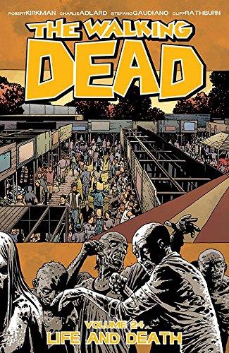 The Walking Dead Volume 24: Life and Death (Walking Dead Tp, Band 24)