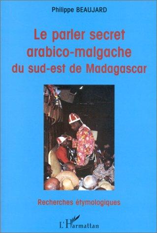 Le parler secret arabico-malgache du sud-est de Madagascar