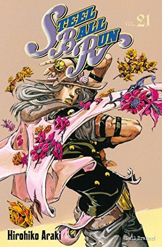 Steel ball run : Jojo's bizarre adventure. Vol. 21. Ball braker