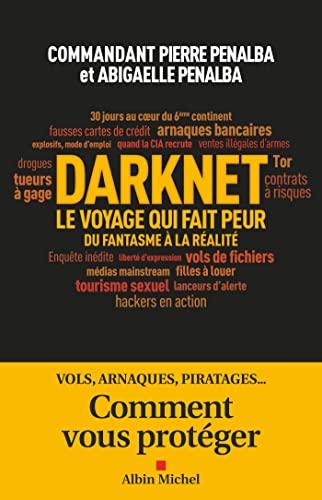 Darknet, le voyage qui fait peur : du fantasme à la réalité