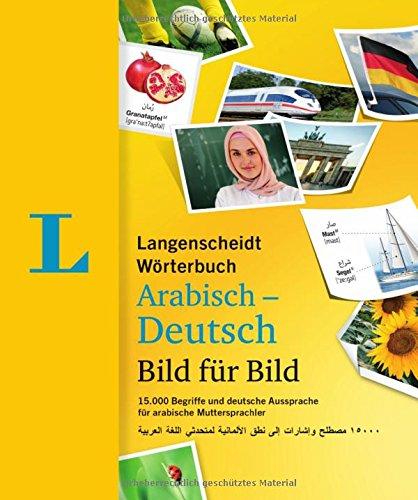 Langenscheidt Wörterbuch Arabisch-Deutsch Bild für Bild (Langenscheidt Wörterbuch Bild für Bild)