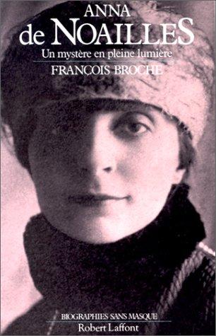 Anna de Noailles : un mystère en pleine lumière, 1876-1933