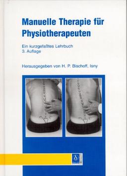 Manuelle Therapie für Physiotherapeuten. Ein kurzgefaßtes Lehrbuch