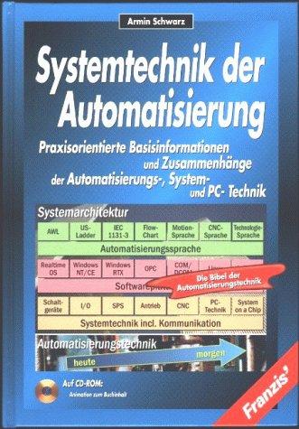 Systemtechnik der Automatisierung - Die Bibel der Automatisierungstechnik