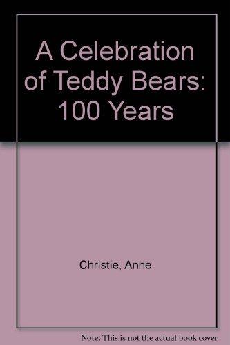 A Celebration of Teddy Bears: 100 Years