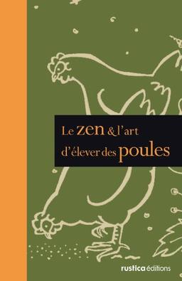 Le zen et l'art d'élever des poules