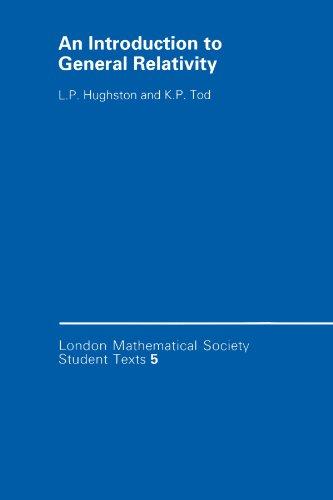 An Introduction to General Relativity (London Mathematical Society Student Texts, Band 5)