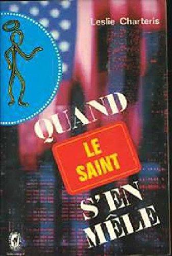 Le saint s'en mêle