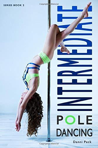 Intermediate Pole Dancing: For Fitness and Fun