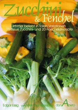 Zucchini & Fenchel