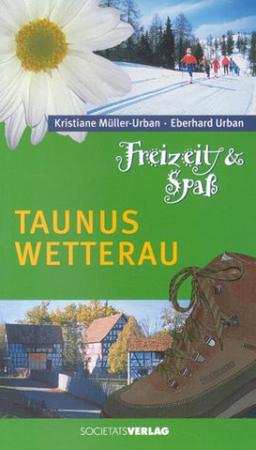 Freizeit & Spass - Taunus, Wetterau