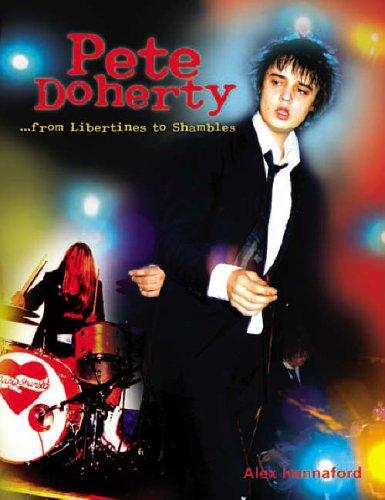 Pete Doherty: From "Libertines" to Shambles