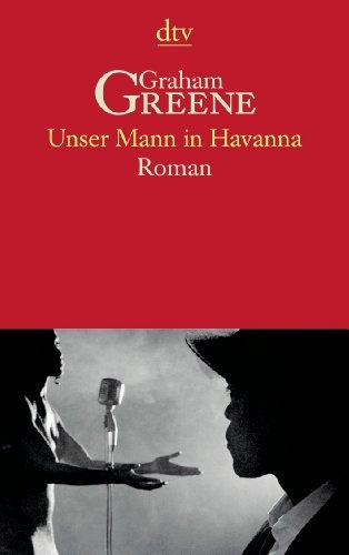 Unser Mann in Havanna. Roman