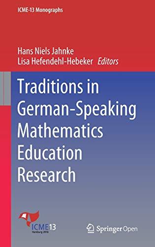 Traditions in German-Speaking Mathematics Education Research (ICME-13 Monographs)