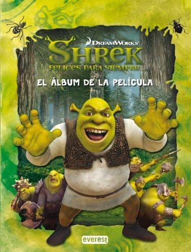 Shrek 4. Felices para siempre. El álbum de la película