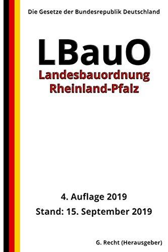 Landesbauordnung Rheinland-Pfalz (LBauO), 4. Auflage 2019