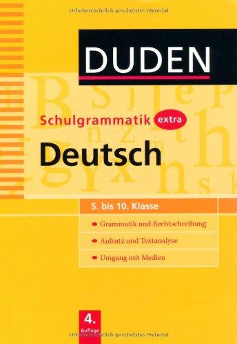 Duden Schulgrammatik extra: 5.-10. Schuljahr - Deutsch: Grammatik und Rechtschreibung, Aufsatz und Textanalyse, Umgang mit Medien. Schülerbuch. Kartoniert: 5. bis 10. Klasse