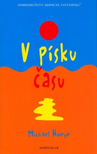 V písku času: Dobrodružství Hermuxe Tantam. (2004)