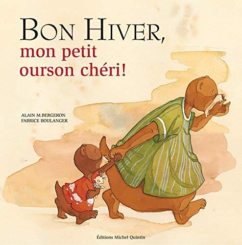 Bon hiver, mon petit ourson chéri !