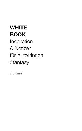 White Book: Inspiration & Notizen für Autor*innen #fantasy